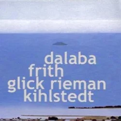Dalaba, Frith, Glick Rieman, Kihlstedt Dalaba, Frith, Glick Rieman, Kihlstedt