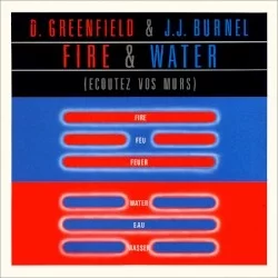 Fire & Water (Écoutez vos murs)