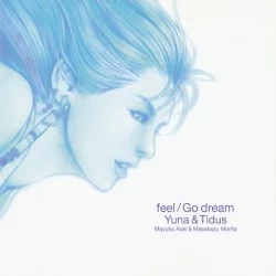 Final Fantasy X: feel / Go dream (Yuna & Tidus Tribute) Final Fantasy X: feel / Go dream (Yuna & Tidus Tribute)
