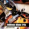 Dubious Blues Trio