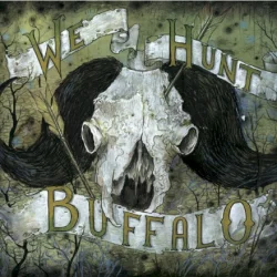 We Hunt Buffalo