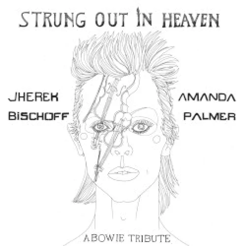 Strung Out in Heaven: A Bowie Tribute