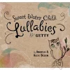 Sweet Water Child: Lullabies for Getty