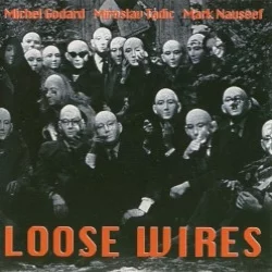 Loose Wires Loose Wires