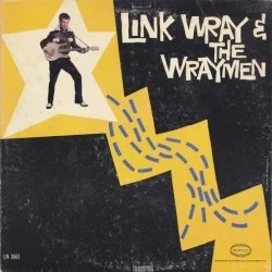 Link Wray & The Wraymen Link Wray & The Wraymen