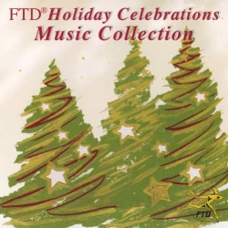 FTD Holiday Celebrations Music Collection FTD Holiday Celebrations Music Collection