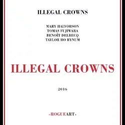 Illegal Crowns Illegal Crowns