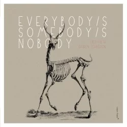 Everybody/s Somebody/s Nobody Everybody/s Somebody/s Nobody