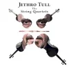 Jethro Tull: The String Quartets