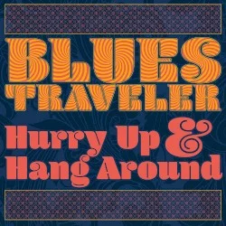 Hurry Up & Hang Around