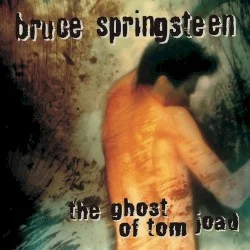 The Ghost of Tom Joad The Ghost of Tom Joad