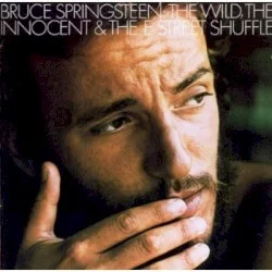The Wild, the Innocent & The E Street Shuffle The Wild, the Innocent & The E Street Shuffle
