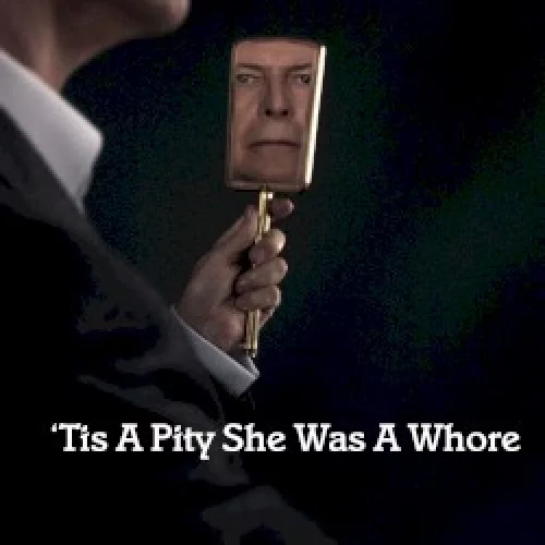 ’Tis a Pity She Was a Whore
