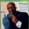 Presenting Isaac Hayes