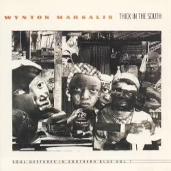 Thick in the South: Soul Gestures In Southern Blue, Volume 1