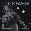 Nobody But Lyres