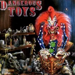 Dangerous Toys