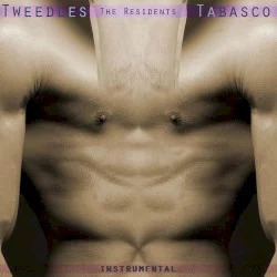 Tweedles (Tabasco) Instrumental Tweedles (Tabasco) Instrumental