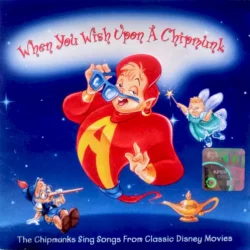 When You Wish Upon a Chipmunk When You Wish Upon a Chipmunk