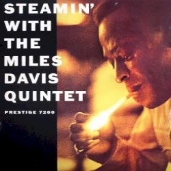 Steamin’ With the Miles Davis Quintet Steamin’ With the Miles Davis Quintet