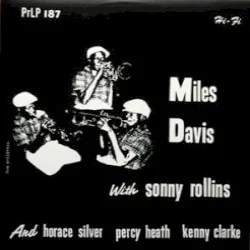 Miles Davis With Sonny Rollins Miles Davis With Sonny Rollins