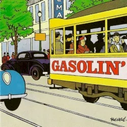 Gasolin’ Gasolin’