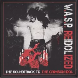 Reidolized: The Soundtrack to The Crimson Idol Reidolized: The Soundtrack to The Crimson Idol