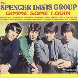 Gimme Some Lovin’ Gimme Some Lovin’