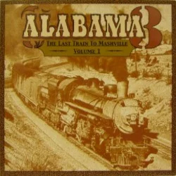 The Last Train to Mashville, Volume 1