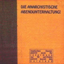 Die Anarchistische Abendunterhaltung