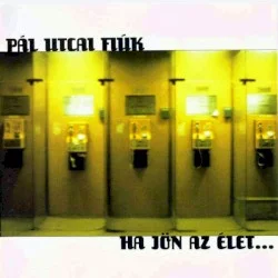 Ha jön az élet... Ha jön az élet...