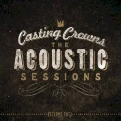 The Acoustic Sessions, Volume 1 The Acoustic Sessions, Volume 1