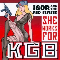 She Works For KGB She Works For KGB