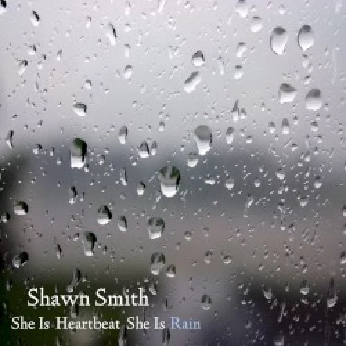 She Is Heartbeat She Is Rain