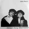 Adrian's Song 'Brothers'