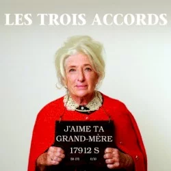 J’aime ta grand‐mère J’aime ta grand‐mère