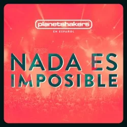Nada es imposible