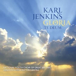 Gloria / Te Deum (London Symphony Orchestra and National Youth Choir of Great Britain feat. soprano: Hayley Westenra) Gloria / Te Deum (London Symphony Orchestra and National Youth Choir of Great Britain feat. soprano: Hayley Westenra)