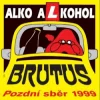 Alko alkohol - Pozdní sběr 1999