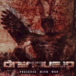 Presence With War