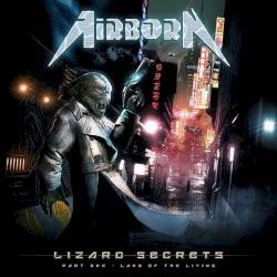 Lizard Secrets: Part One - Land of the Living Lizard Secrets: Part One - Land of the Living