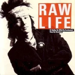 RAW LIFE RAW LIFE