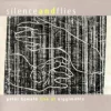 Silence and Flies: Live at Nigglmühle
