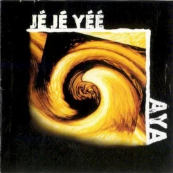Jé jé yéé Jé jé yéé