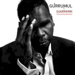 Djarimirri : Child of the Rainbow Djarimirri : Child of the Rainbow
