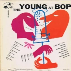 The Young at Bop The Young at Bop