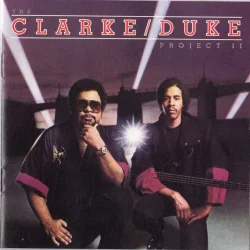 The Clarke / Duke Project II The Clarke / Duke Project II