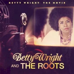 Betty Wright: The Movie Betty Wright: The Movie