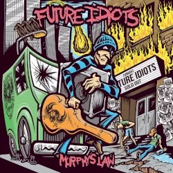 Murphy’s Law Murphy’s Law