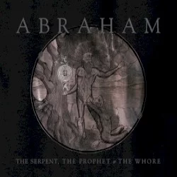 The Serpent, the Prophet & The Whore